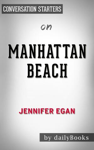 Cover of the book Manhattan Beach by Jennifer Egan | Conversation Starters by Book Habits