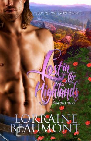 Cover of the book Lost in the Highlands, Volume Two by Melissa Lummis