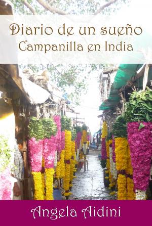 Cover of the book Diario de un sueño. Campanilla en India by Steve Roach