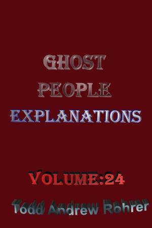 bigCover of the book Ghost People Explanations Volume:24 by 