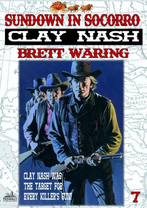 Cover of the book Clay Nash 7: Sundown in Socorro by JR Roberts