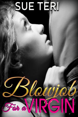 bigCover of the book Blowjob For A Virgin by 