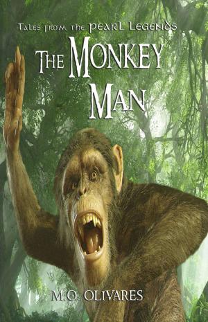 Cover of the book The Monkey Man: Tales from the Pearl Legends by Elèonore G. Liddell