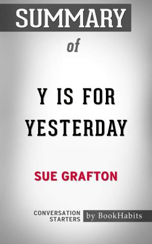 Cover of the book Summary of Y is for Yesterday by Sue Taylor Grafton | Conversation Starters by Paul Adams