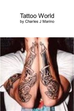 Cover of the book Tattoo World by A.J. Flowers