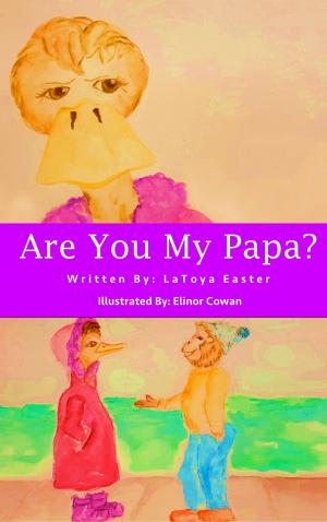 Cover of the book Are You My Papa? by Anthony Brum