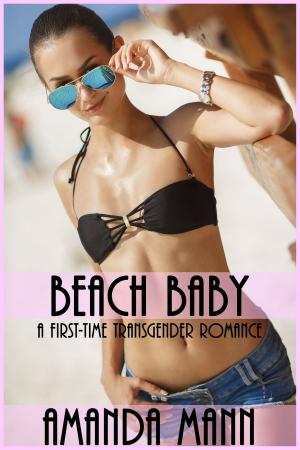Cover of the book Beach Baby: A First-Time Transgender Romance by Syndy Light