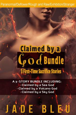 Cover of the book Claimed by a God Bundle-3 First-Time Sacrifice Stories by Leah White