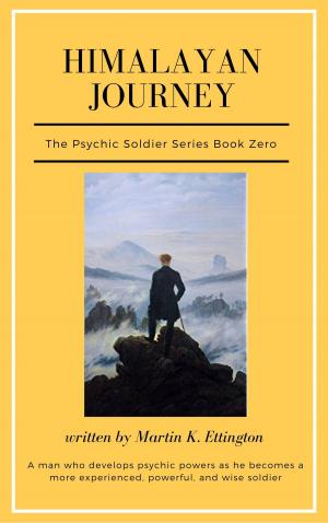 Cover of the book Himalayan Journey-The Psychic Soldier Series-Book 1 by Gregory D. Little