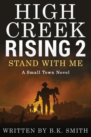 Cover of the book High Creek Rising 2: Stand With Me by Cassandra Clare
