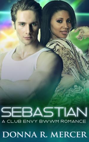 Cover of the book Sebastian: A Club Envy BWWM Romance by Lynne Graham
