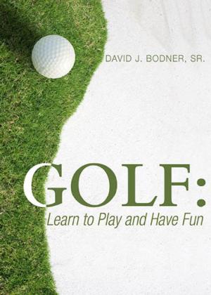 Cover of the book Golf: Learn to Play and Have Fun by Golf Canada