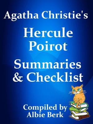 Cover of the book Agatha Christie's Hercule Poirot: Summaries & Checklist by Albie Berk