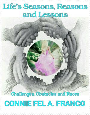bigCover of the book Life's Seasons, Reasons and Lessons (Challenges, Obstacles and Races) by 