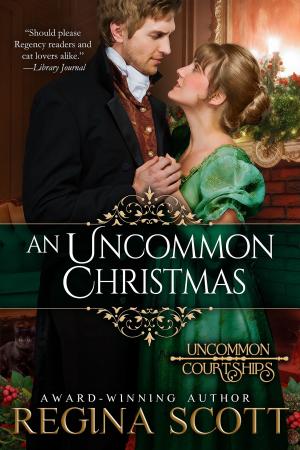 Cover of the book An Uncommon Christmas: A Prequel Novella to the Uncommon Courtships Series by Richard Behrens