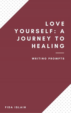 Cover of Love Yourself: A Journey to Healing