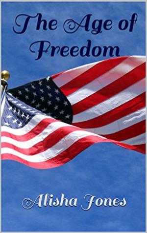 Cover of the book The Age of Freedom by Susan Ann Wall