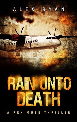 Cover of the book Rain unto Death by Peter Oxley