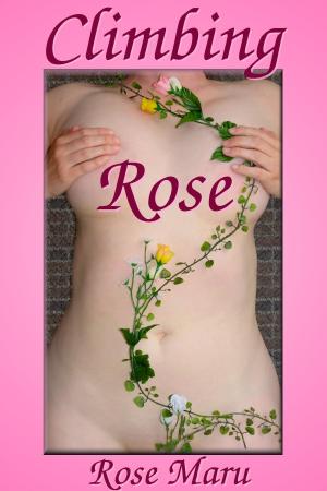 Cover of the book Climbing Rose by Savannah Morgan