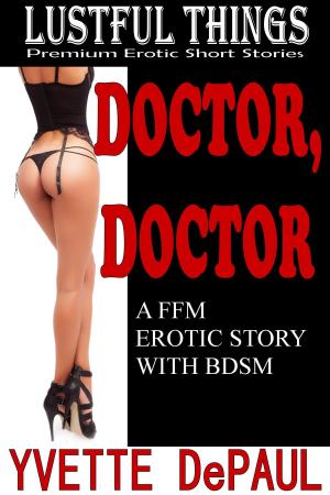 Cover of the book Doctor, Doctor by Yvette DePaul