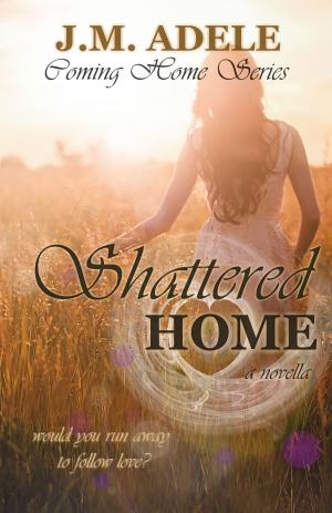 bigCover of the book Shattered Home by 