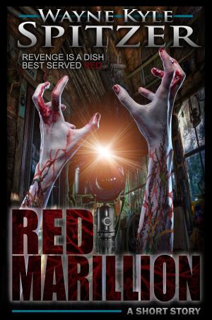 Cover of the book Red Marillion by Wayne Kyle Spitzer