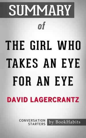 Cover of the book Summary of The Girl Who Takes an Eye for an Eye by David Lagercrantz | Conversation Starters by Whiz Books