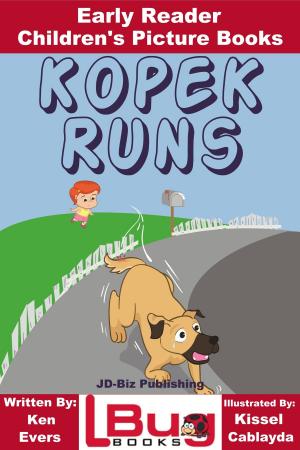 Book cover of Kopek Runs: Early Reader - Children's Picture Books