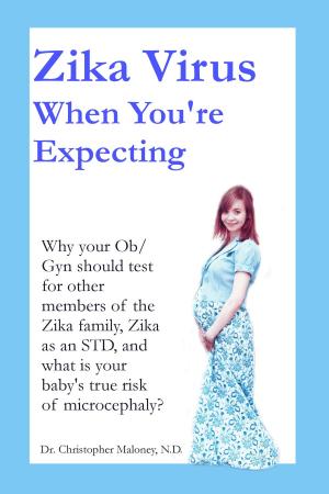 Book cover of Zika Virus When You're Expecting