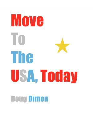 Cover of the book Move To The USA, Today by A. Ramsey