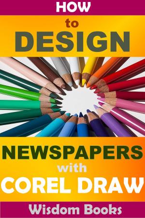 Cover of How To Design Newspapers With Corel Draw