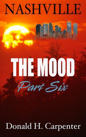 Cover of the book Nashville: The Mood (Part 6) by Alain Vircondelet