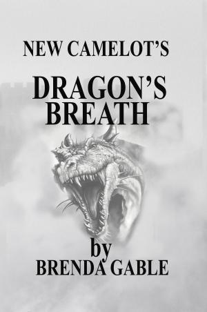 Cover of the book Dragon's Breath by Brenda Gable