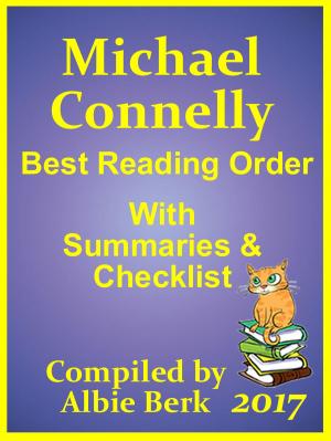 Cover of the book Michael Connelly: Best Reading Order - with Summaries & Checklist by Albie Berk