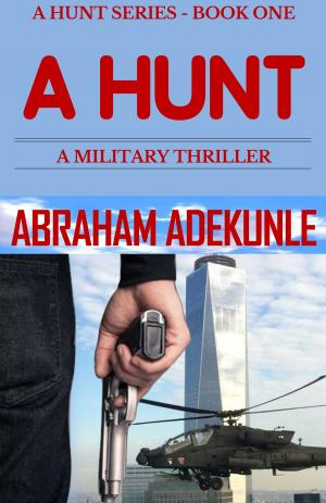 bigCover of the book A Hunt: A Military Thriller (A Hunt Series Book 1) by 
