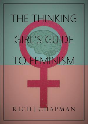 Book cover of The Thinking Girl's Guide to Feminism