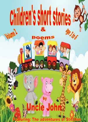 Cover of the book Children's Short Stories & Poems: Volume 2 by Rachel Meehan