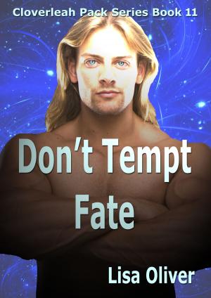 Cover of the book Don't Tempt Fate by Lee Oliver