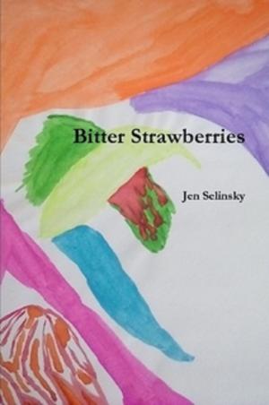 Cover of the book Bitter Strawberries by L. Frank Baum, Selma Lagerlof, Anton Chekhov, Robert L.May
