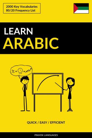 Book cover of Learn Arabic: Quick / Easy / Efficient: 2000 Key Vocabularies