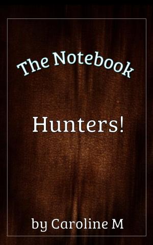 Cover of the book The Notebook Hunters! by Christopher Mitchell