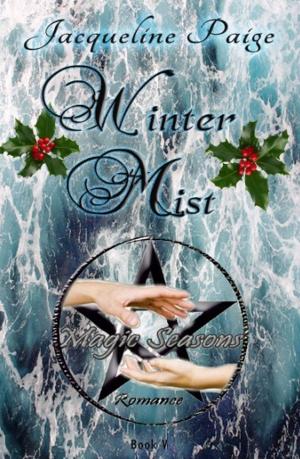 Cover of the book Winter Mist Book 5 Magic Seasons Romance by Jacqueline Paige
