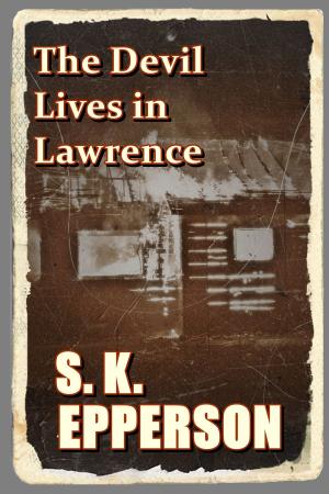 Book cover of The Devil Lives in Lawrence