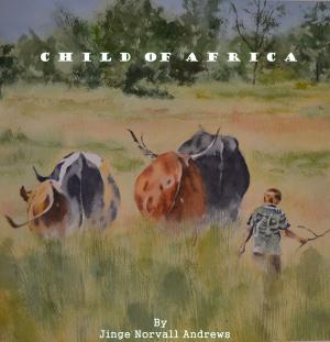 Cover of the book Child Of Africa by 