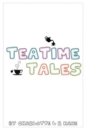 bigCover of the book Tea Time Tales by 