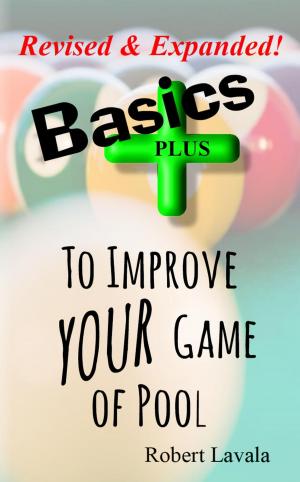 Cover of the book Basics - PLUS - To Improve Your Game of Pool by Stephan Ehlers, Marvin Clifford