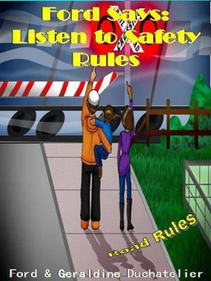 Cover of the book Ford Says: Listen to Safety Rules by Robert Willgren