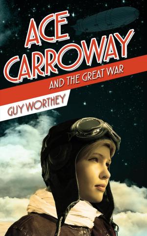 Book cover of Ace Carroway and the Great War