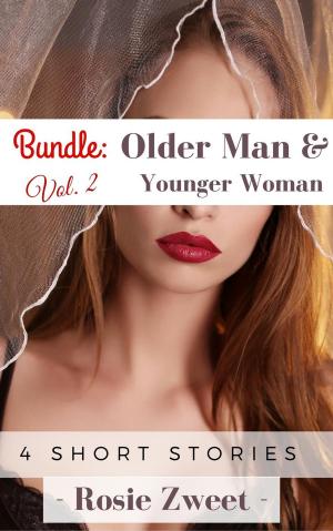 Cover of the book Bundle: Older Man & Younger Woman Vol. 2 (4 short stories) by Rosie Zweet