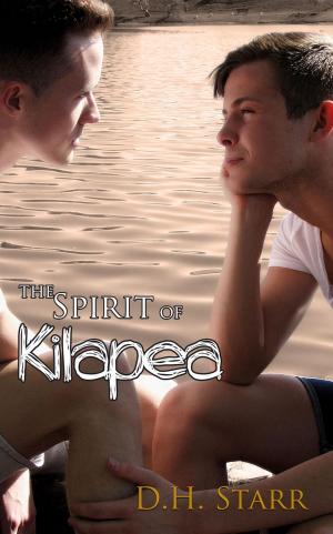 Cover of the book The Spirit of Kilapea by Selene Chardou